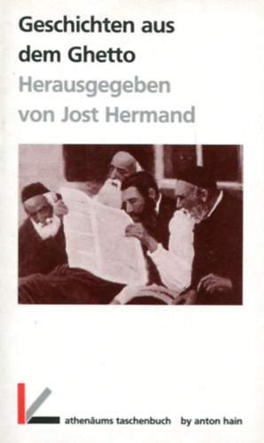 Jost Hermand - Geschichten aus dem Ghetto