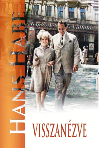 Hans Habe - Visszanézve