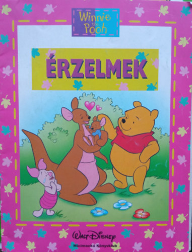 Walt Disney - Érzelmek (Micimackó Könyvklub)