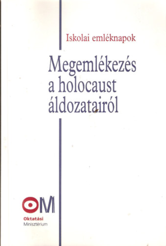 Nuber Istvn - Megemlkezs a holocaust ldozatairl - Iskolai emlknapok