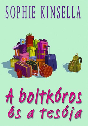 Sophie Kinsella - A boltkóros és a tesója