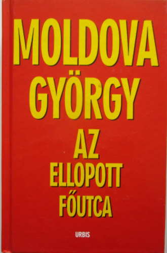 Moldova Gyrgy - Az ellopott futca