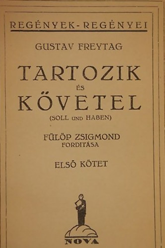 Gustav Freytag - Tartozik s kvetel I-III.