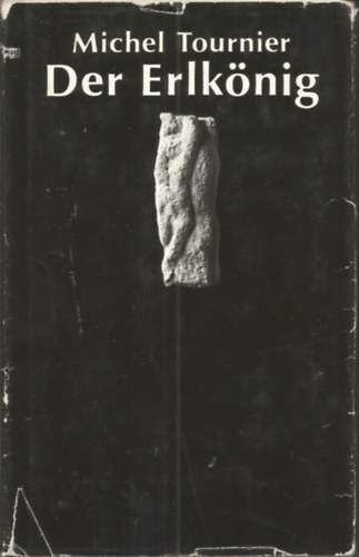 Michel Tournier - Der Erlk�nig
