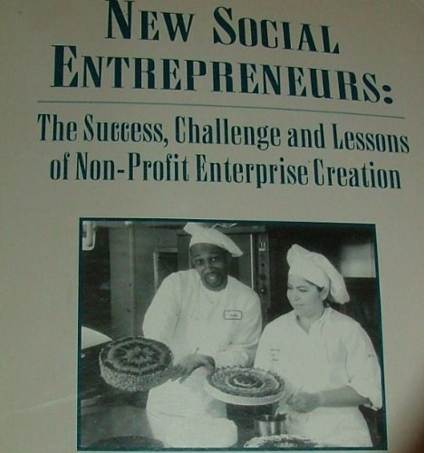 Fay Twersky editor Jed Emerson editor - New Social Entrepreneurs: The Success, Challenge and Lessons of Non-Profit Enterprise Creation
