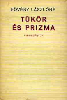 F�v�ny L�szl�n� - T�k�r �s prizma