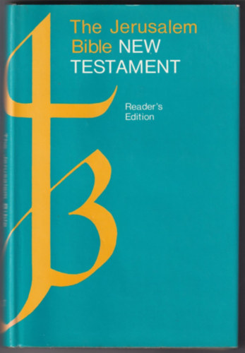 Alexander Jones  (szerk.) - The Jerusalem Bible - New Testament (Reader's Edition)