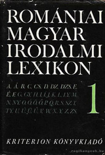 Balogh Edgár-Dávid Gyula (főszerkesztők) - Romániai Magyar Irodalmi Lexikon 1-3.