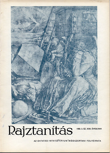 Kovcs Kroly szerk. - Rajztants - Az Oktatsi Minisztrium mdszertani folyirata - XXII.vf. 1980/3.szm