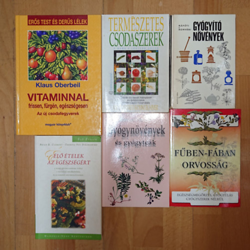 Dr. Manfred K�hnlechner, Hanna Parrot, B. R. Clement-Th. Foy DiGeronimo, R�p�ti-Romv�ry, Klaus Oberbeil - 6 k�nyv a gy�gyn�v�nyekr�l, immuner�s�t�sr�l: Term�szetes csodaszerek, F�ben-f�ban orvoss�g, Gy�gyn�v�nyek �s gy�gyte�k, �l� �tellek az eg�szs�g�rt, Gy�gy�t� n�v�nyek, Vitaminnal frissen, f�rg�n, eg�szs�gesen