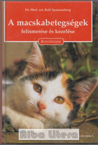 Dr. Rolf. Spannenberg - A macskabetegs�gek felismer�se �s kezel�se