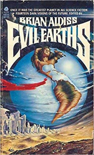 Brian Aldiss - Evil Earths