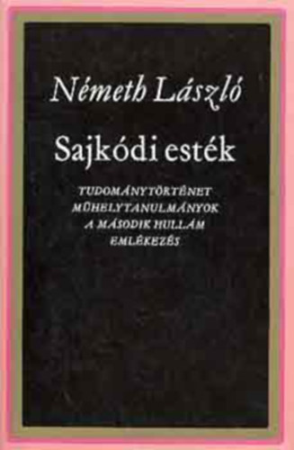 Németh László - Sajkódi esték - Tudománytörténet, Műhelytanulmányok, A második hullám, Emlékezés