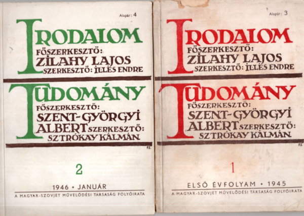 Szent-Gyrgyi Albert, Sztrkay Klmn Zilahy Lajos - Irodalom - Tudomny  I. vfolyam 1945. 1. sz., II. vfolyam 1946. 1. szm ( 2 ktet  egytt )