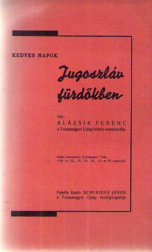 Blzsik Ferenc - Kedves napok jugoszlv frdkben