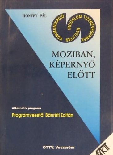 Honffy Pl - Moziban, kperny eltt