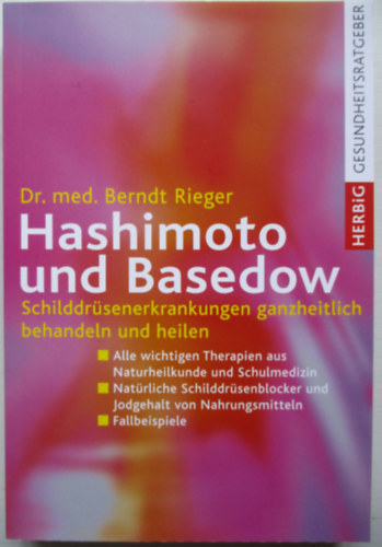 Dr med Berndt Rieger - Hashimoto und Basedow