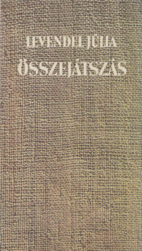Levendel J�lia - �sszej�tsz�s (dedik�lt)