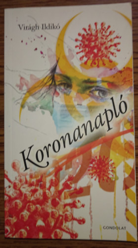 Virágh Ildikó - Koronanapló