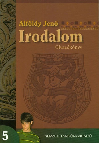 Alfldy Jen - Irodalom 5. Olvasknyv az tdik vfolyam szmra