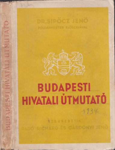 Rad Richrd-Grdonyi Jen - Budapesti hivatali tmutat