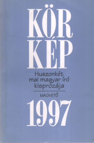 Krkp 1997 (Huszonkt mai magyar r kisprzja)