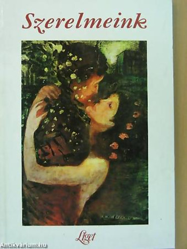 SZERKESZT Bohus Magda - Horgas Bla - Levendel Jlia - Szerelmeink