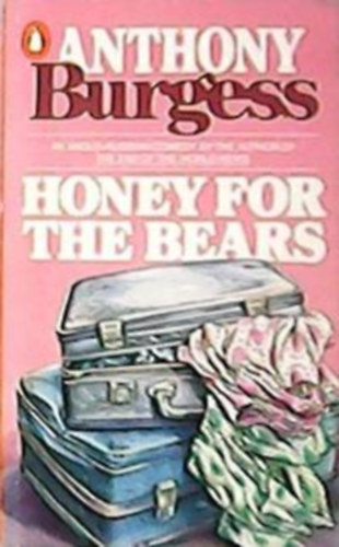 Anthony Burgess - Honey for the bears