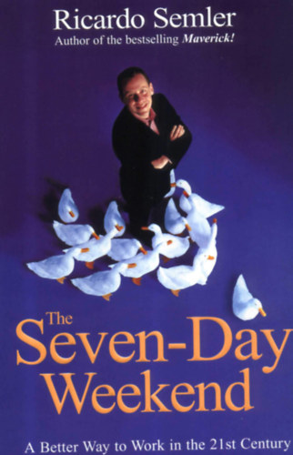 Ricardo Semler - The Seven-Day Weekend