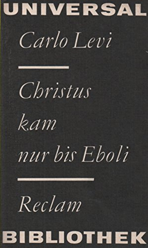 Carlo Levi - Christus kam nur bis Ebol