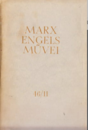 Karl Marx s Friedrich Engels mvei 46/II. ktet