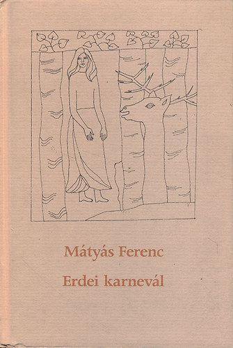 Mtys Ferenc - Erdei karnevl (dediklt)