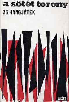 A s�t�t torony (25 hangj�t�k)