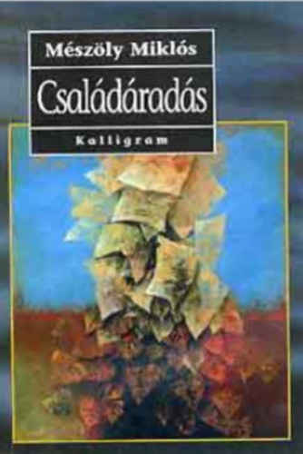 Mészöly Miklós - Családáradás