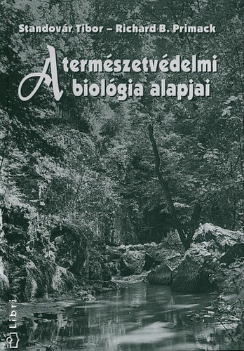 Standovr Tibor; Richard B. P - A termszetvdelmi biolgia alapjai