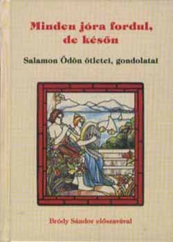 Salamon �d�n - Minden j�ra fordul, de k�s�n