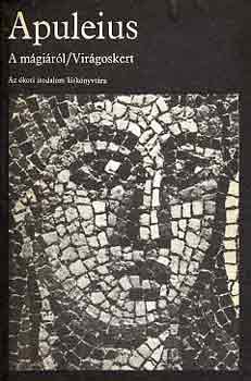 Apuleius - A m�gi�r�l/Vir�goskert