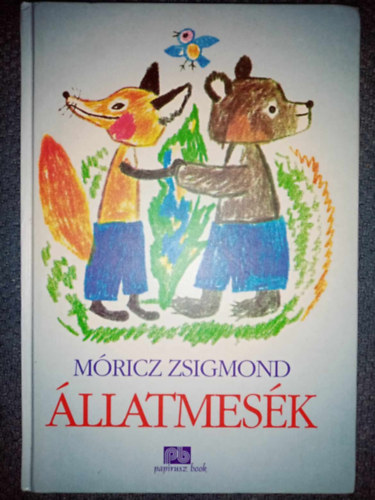 Reich Kroly  Mricz Zsigmond (ill.) - llatmesk - 16 mese; Reich Kroly Sznes illusztrciival (Papirusz Book)