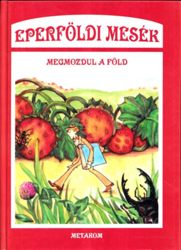 Romnyi Bla - Eperfldi mesk - Megmozdul a fld