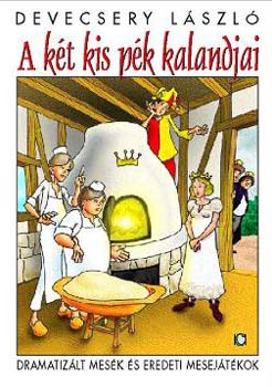 Devecsery L�szl� - A k�t kis p�k kalandjai
