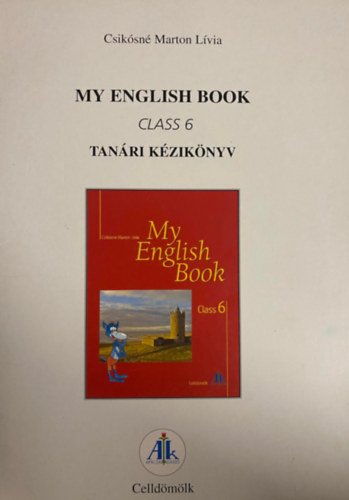 Csiksn Marton Lvia - Kziknyv a My English Book Class 6-hoz