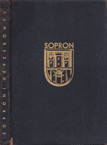 Dr. Heimler K�roly - Soproni k�pesk�nyv (123 k�ppel) (Kiad�i b�rk�t�sben)