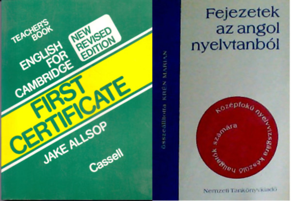 Mariann  Krn Jake Allsop (szerk.) - English for Cambridge First Certificate - Teacher's Book - New Revised Edition + Fejezetek az angol nyelvtanbl ( 2 ktet )