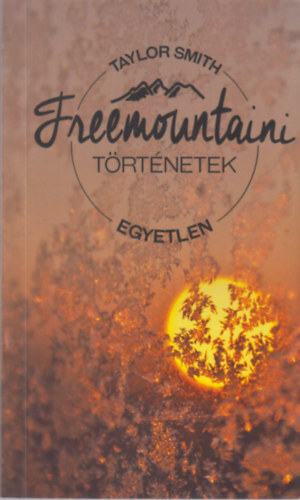 Taylor Smith - Freemountaini trtnetek - Egyetlen