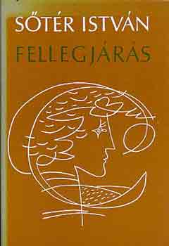 Sőtér István - Fellegjárás