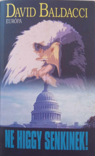 David Baldacci - Ne higgy senkinek!