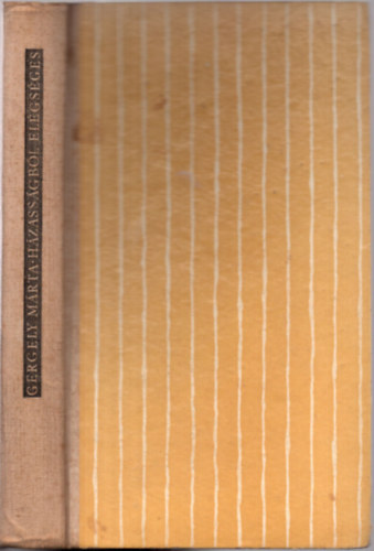 Gergely Márta - Házasságból elégséges