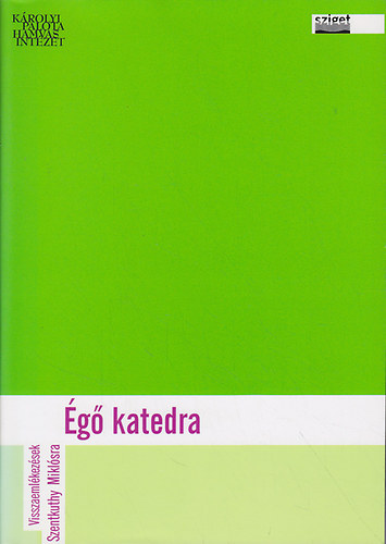 Tompa Mária szerk. - Égő katedra - Visszaemlékezések Szentkuthy Miklósra