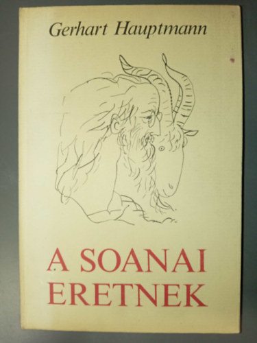 Reich K�roly  Gerhart Hauptmann (ill.) - A soanai eretnek (illusztr�lt kiad�s Reich K�roly rajzaival)