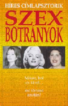 Szexbotrányok - Híres címlapsztorik sorozat